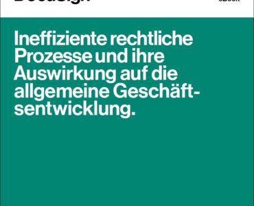 Ineffiziente rechtliche Prozesse und ihre Auswirkung auf die allgemeine Geschäftsentwicklung